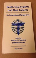 Health Care Systems And Their Patients