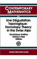 Une Degustation Topologique: Homotopy Theory in the Swiss Alps(Contemporary Mathematics)