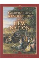 Growing Up in Revolution and the New Nation 1775 to 1800