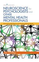 Neuroscience for Psychologists and Other Mental Health Professionals