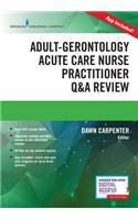 Adult-Gerontology Acute Care Nurse Practitioner Q&A Review