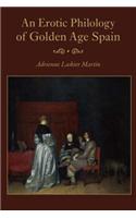An Erotic Philology of Golden Age Spain