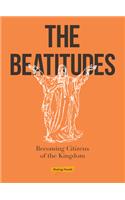 The Beatitudes: Becoming Citizens of the Kingdom