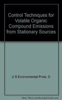Control Techniques for Volatile Organic Compound Emissions from Stationary Sources