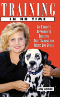 Training in No Time: Busy Dog Owner's Can-do Guide(Howell reference books)