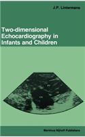 Two-Dimensional Echocardiography in Infants and Children