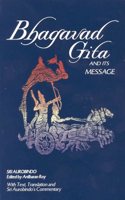 Bhagavad Gita and Its Message: With Text, Translation and Sri Aurobindo's Commentary(English)