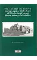 Excavation of a Medieval Manor House, Witney