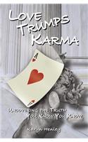 Love Trumps Karma