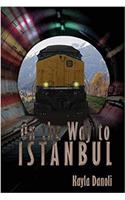 On the Way to Istanbul