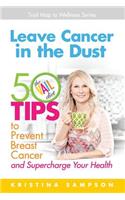 Leave Cancer in the Dust