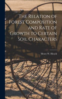 Relation of Forest Composition and Rate of Growth to Certain Soil Characters
