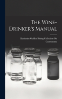Wine-Drinker's Manual
