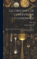 Les Origines De L'orfévrerie Cloisonnée