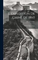 L' Expedition De Chine De 1860