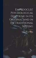 Empedocles' Psychological Doctrine in its Original and in its Traditional Setting
