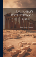 Pausanias's Description of Greece; Volume 6
