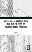 Ontological Insecurities and the Politics of Contemporary Populism