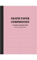 Graph Paper Composition: Grid Paper Notebook, Squared Graphing Paper * Blank Quad Ruled * Large (8.5" x 11") * Pink