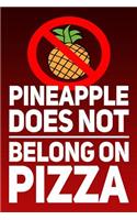 Pineapple Done Not Belong On Pizza