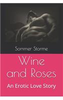 Wine and Roses