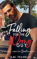 Falling For the Wrong Guy