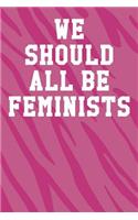 We Should All Be Feminists