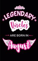 Legendary Uncles are born in August
