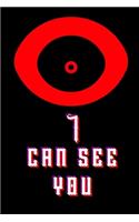 I Can See You