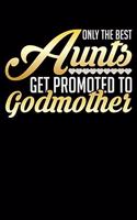 Only the Best Aunts Get Promoted to Godmother