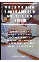 Wie Sie Mit Ihrem Blog Im Jahr 2019 Geld Verdienen Können