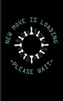 New Move Is Loading Please Wait
