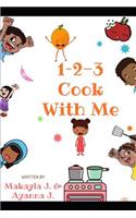1-2-3 Cook With Me