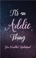It's An Addie Thing You Wouldn't Understand