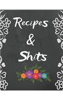 Recipes & Shit: Funky Vintage Blank Recipe Journal Book to Write In Favorite Recipes and Notes. Cute Personalized Empty Cookbook Gift for Baking and ... for Special