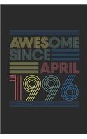Awesome Since April 1996: Graph Ruled Notebook / Journal (6 X 9 - 5 X 5 Graph Ruled) - April Birthday Gift and April Anniversary Gift