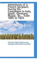 Adventures of a French Serjeant