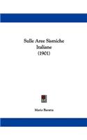 Sulle Aree Sismiche Italiane (1901)