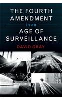 Fourth Amendment in an Age of Surveillance