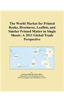 The World Market for Printed Books, Brochures, Leaflets, and Similar Printed Matter in Single Sheets