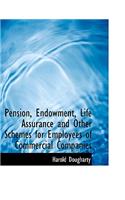 Pension, Endowment, Life Assurance and Other Schemes for Employees of Commercial Companies: (English)