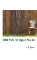 Notes from the Leyden Museum