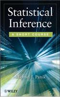 Statistical Inference: A Short Course