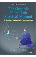 The Organic Chem Lab Survival Manual