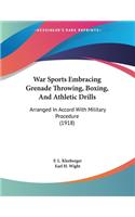 War Sports Embracing Grenade Throwing, Boxing, And Athletic Drills