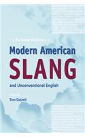 The Routledge Dictionary of Modern American Slang and Unconventional English