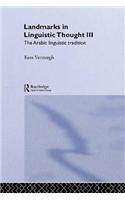 Landmarks in Linguistic Thought Volume III