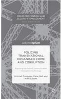 Policing Transnational Organized Crime and Corruption