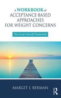 A Workbook of Acceptance-Based Approaches for Weight Concerns