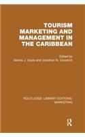 Tourism Marketing and Management in the Caribbean (RLE Marketing)